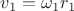 $v_1=\omega_1r_1$