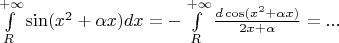 $\int\limits_R^{+\infty}\sin(x^2+\alpha x)dx=-\int\limits_R^{+\infty}\frac{d\cos(x^2+\alpha x)}{2x+\alpha}=...$