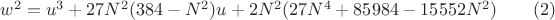 $w^2=u^3+27N^2(384-N^2)u+2N^2(27N^4+85984-15552N^2)\qquad(2)$