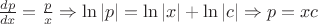 $\frac{dp}{dx}=\frac{p}{x}\Rightarrow \ln|p|=\ln|x|+\ln|c|\Rightarrow p=xc$