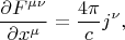 $$\dfrac{\partial F^{\mu\nu}}{\partial x^\mu}=\dfrac{4\pi}{c}j^\nu,$$