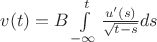$v(t)=B\int \limits_{-\infty}^{t} \frac {u'(s)}{\sqrt {t-s}}ds$