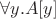 $\forall y. A[y]$
