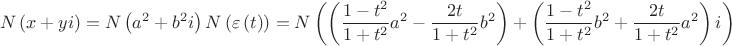 $$\[
N\left( {x + yi} \right) = N\left( {a^2  + b^2 i} \right)N\left( {\varepsilon \left( t \right)} \right) = N\left( {\left( {\frac{{1 - t^2 }}{{1 + t^2 }}a^2  - \frac{{2t}}{{1 + t^2 }}b^2 } \right) + \left( {\frac{{1 - t^2 }}{{1 + t^2 }}b^2  + \frac{{2t}}{{1 + t^2 }}a^2 } \right)i} \right)
\]$