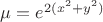 $\[\mu  = {e^{2({x^2} + {y^2})}}\]$