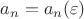 $a_n=a_n(\varepsilon)$