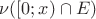 $\nu([0; x) \cap E)$