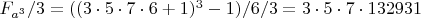 $F_{a^3}/3= ((3\cdot 5\cdot 7\cdot 6+1)^3-1)/6/3=3\cdot  5\cdot 7\cdot 132931$