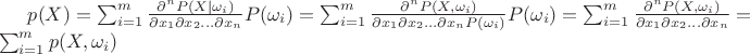 $p(X) = \sum_{i=1}^m \frac{\partial^nP(X|\omega_i)}{\partial x_1 \partial x_2 \ldots \partial x_n} P(\omega_i) = \sum_{i=1}^m \frac{\partial^nP(X,\omega_i)}{\partial x_1 \partial x_2 \ldots \partial x_n P(\omega_i)} P(\omega_i) = \sum_{i=1}^m \frac{\partial^nP(X,\omega_i)}{\partial x_1 \partial x_2 \ldots \partial x_n} = \sum_{i=1}^m p(X,\omega_i)$ $p(X) = \sum_{i=1}^m \frac{\partial^nP(X|\omega_i)}{\partial x_1 \partial x_2 \ldots \partial x_n} P(\omega_i) = \sum_{i=1}^m \frac{\partial^nP(X,\omega_i)}{\partial x_1 \partial x_2 \ldots \partial x_n P(\omega_i)} P(\omega_i) = \sum_{i=1}^m \frac{\partial^nP(X,\omega_i)}{\partial x_1 \partial x_2 \ldots \partial x_n} = \sum_{i=1}^m p(X,\omega_i)$