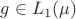 $g\in L_1(\mu)$