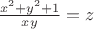 $ \frac{x^2 + y^2 + 1}{xy} = z $