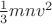 $\frac{1}{3}mnv^2$