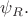 $\psi_{R}.$