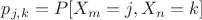 $p_{j,k}=P[X_m=j, X_n=k]$