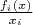 $\frac{f_i(x)}{x_i}$