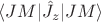 $\langle JM | \hat{J}_z | JM \rangle$