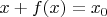 $x+f(x)=x_0$
