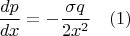 $$\frac{dp}{dx}=-\frac{{\sigma}q}{2x^2} \quad(1)$$