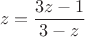 $$ z = \frac {3z-1} {3-z}$$