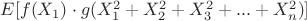$E[f(X_1) \cdot g(X_1^2+X_2^2+X_3^2+...+X_n^2)]$
