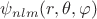 $\psi_{nlm}(r, \theta, \varphi)$