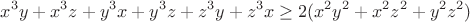 $$x^3y+x^3z+y^3x+y^3z+z^3y+z^3x\geq2(x^2y^2+x^2z^2+y^2z^2)$$