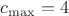 $c_{\max}=4$