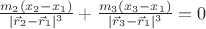 $\frac{m_2 (x_2-x_1)}{|\vec r_2- \vec r_1|^3}+\frac{m_3 (x_3-x_1)}{|\vec r_3- \vec r_1|^3}=0$