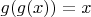 $g(g(x))=x$