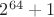 $2^{64}+1$