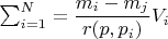 $\sum_{i=1}^N=\displaystyle{\frac{m_i-m_j}{r(p,p_i)}}V_i$