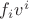 $f_iv^i$