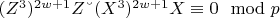 $(Z^3)^{2w +1}Z &ndash;(X^3)^{2w+1}X\equiv 0\mod p$