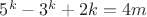 $5^{k}-3^{k}+2k=4m$