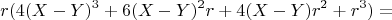 $$r(4(X-Y)^3+6(X-Y)^2r+4(X-Y)r^2+r^3)=$$