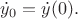 $\dot{y}_0=\dot{y}(0).$