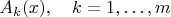 $A_k(x),\quad k=1,\ldots,m$