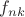 $f_{nk}$
