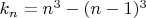 $k_n = n^3 - (n-1)^3$