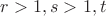 $r>1,s>1,t$