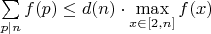 $\sum \limits _{p|n}f(p)\leq d(n)\cdot \max \limits _{x\in [2,n]}f(x)$