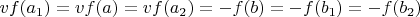 $vf(a_1)=vf(a)=vf(a_2)=-f(b)=-f(b_1)=-f(b_2)$