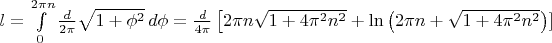 $l=\int\limits_{0}^{2\pi n}\frac{d}{2\pi}\sqrt{1+\phi^2}\, d\phi= \frac{d}{4\pi} \left[ 2\pi n \sqrt{1 + 4\pi^2 n^2} + \ln \left( 2\pi n + \sqrt{1 + 4\pi^2 n^2}\right)]$