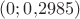 $(0;0{,}2985)$