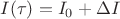 $\[I(\tau ) = {I_0} + \Delta I \]$