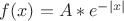$f(x)=A*e^{-|x|}$