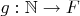 $g:\mathbb{N}\rightarrow F$