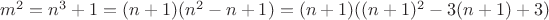 $m^2=n^3+1=(n+1)(n^2-n+1)=(n+1)((n+1)^2-3(n+1)+3)$