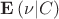 $\[{\mathbf{E}}\left( {\nu |C} \right)\]$