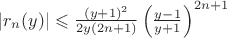 $|r_n(y)|\leqslant\frac{(y+1)^2}{2y(2n+1)}\left(\frac{y-1}{y+1}\right)^{2n+1}$